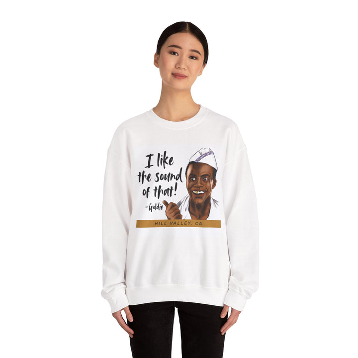 Goldie Wilson “I Like the Sound of That!” Crewneck Sweatshirt